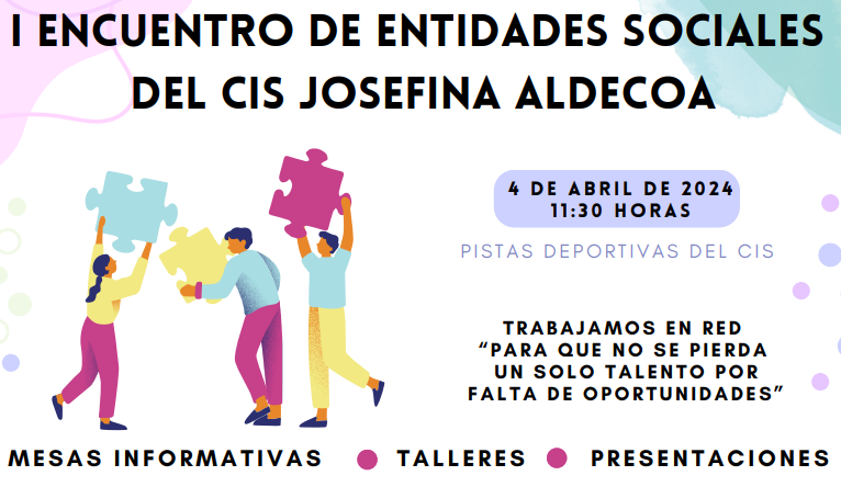 I Encuentro de entidades sociales del CIS Josefina Aldecoa
