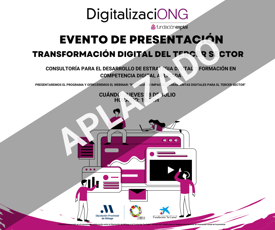 Aplazado al Mes de Septiembre el Evento de Presentación de DigitalizaciONG en Málaga