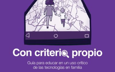 Guía para educar en un uso crítico de las tecnologías en familia