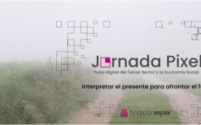 Jornada Pixel, pulso digital del Tercer Sector y la Economía Social