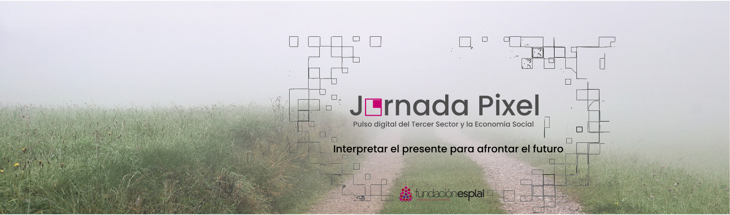 Jornada Pixel, pulso digital del Tercer Sector y la Economía Social